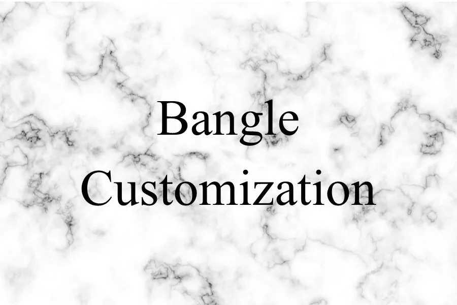 Bangle Customization